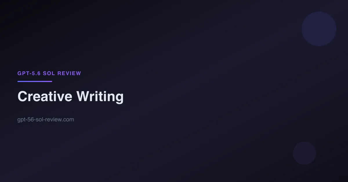 GPT-5.6 Sol creative writing test with sci-fi short story